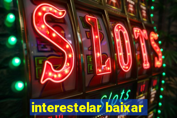 interestelar baixar